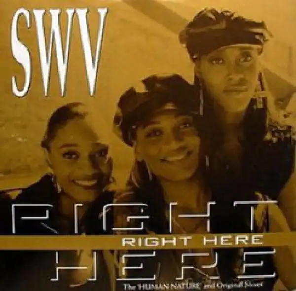 SWV - Right Here (Human Nature Remix)